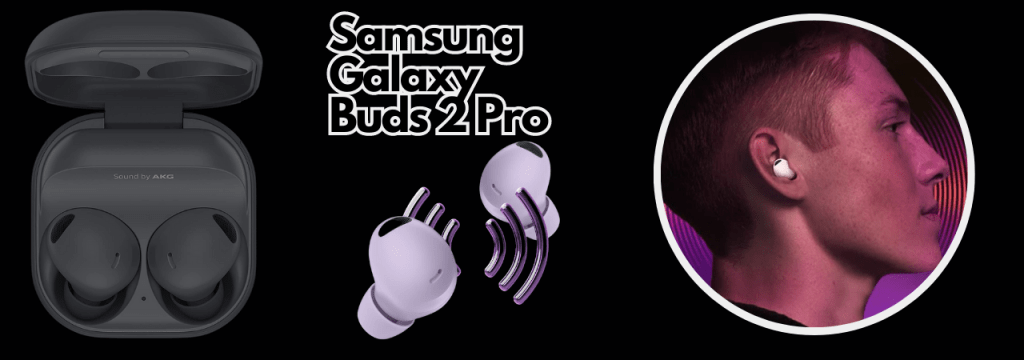 Samsung Galaxy Buds 2 Pro