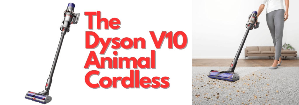 Dyson V10 Animal Cordless Vacuum Cleaner